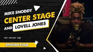 Center Stage: Act 4  - Mike Snoddy, KeeZY & Lovell Jones | Pulse Media