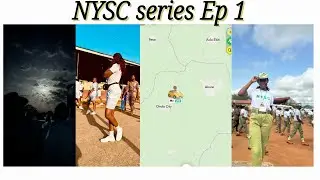 NYSC Series | Ep 1 | Ikare-Akoko | Arrival + Swearing-In
