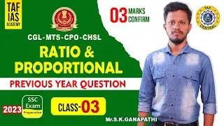 RATIO & PROPORTIONAL | CLASS 03 | CGL-MTS-CPO-CHSL 2023 | TAF CENTRIAL