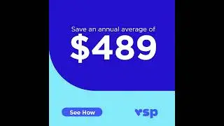 You Can Save an Annual Average of $489 with VSP