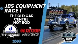 JBS Equipment ET Series Race 1 - The Old Car Centre Hot Rod Recap