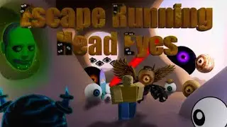 Escape running eyeball!!!!