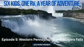 Fulltime RV Travel Episode 5 Northwestern Pennsylvania and Niagara Falls New York