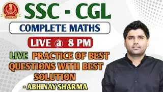 Complete maths live practice session for CGL 2020 || By Abhinay Sharma (Abhinay Maths)