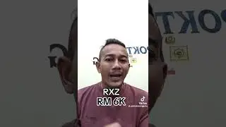 RXZ BAWAH RM6000; POk teh.. tapi guna Cara betul ke ??