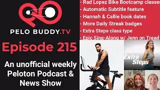 Pelo Buddy TV 215 - Rad Lopez Bike Bootcamps, Automatic Subtitles on Peloton, Callie & Hannah Books