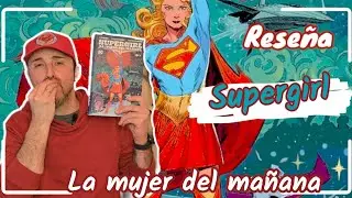 Reseña Supergirl La mujer del mañana #dc #cómic #booktuber #eccdiciones