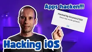 Hacking iOS: App-Manipulation - Biometrie umgehen, Zugangsdaten finden & Funktionen &auml;ndern (#006)
