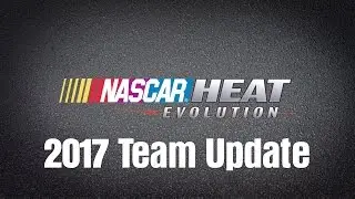 NASCAR Heat Evolution - A Look at the 2017 Team Update | @dmrnascarheat