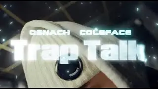 OSNACH x COLEFACE - Trap Talk #rudrill