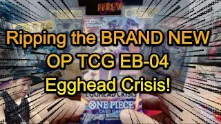🔥 Ripping the BRAND NEW One Piece TCG                  EB-04 &mdash; Egghead Crisis! 🔥