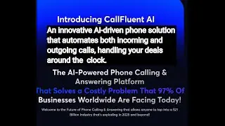 CallFluent AI Overview: Experience the next generation of sales automation with CallFluent AI