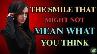 THE SMILE THAT MIGHT NOT MEAN WHAT YOU THINK || PSYCHOLOGY FACTS / WOMAN AMAZING FACTS...