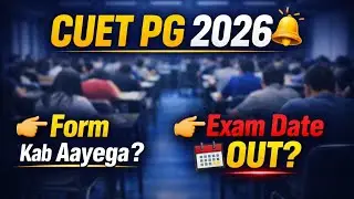 CUET PG 2026 Application Date Announced | Entrance Exam Latest Update