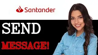 How To Contact Santander Secure Message Support (2025)