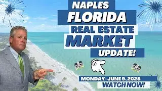 🏠 Naples Florida Housing Market Update 👇  6.9.25