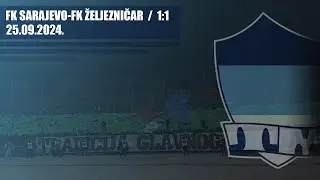FK Sarajevo - FK ŽELJEZNIČAR 1:1 / THE MANIACS