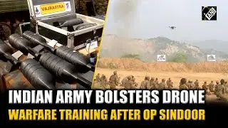 Indian Army bolsters drone warfare training with &lsquo;Vayu Samanvay&rsquo; exercise after Operation Sindoor
