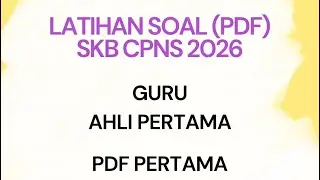 LATIHAN SOAL SKB CPNS 2026 | CPNS GURU AHLI PERTAMA #cpns 
