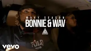 Wavy season - Bonnie & wav