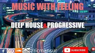 Music with Feeling 56 - From Russia With Love (Deep House / Progressive / Techno / Trance)
