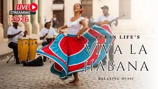 Atardecer en La Habana 🌅 | Son Cubano, Guitarra y Jazz Cubano Chill