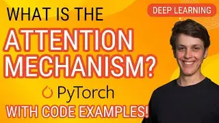 Реализация механизма внимания с нуля: руководство по глубокому обучению PyTorch