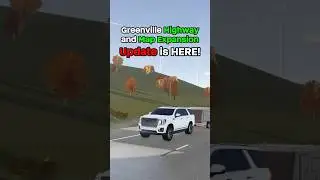 Обновление Greenville Highway & Map Expansion уже здесь! #roblox #greenville #drivewithgen