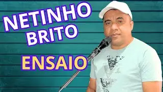 SEREST&Atilde;O BOLERADO NETINHO BRITO/ ENSAIANDO 2024