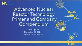 Advanced Nuclear Energy Technology Company Compendium and Primer Publication Release Webinar