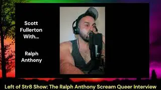 Left of Str8 Show: Spooky Season with Scream Queer Podcast Host Ralph Anthony