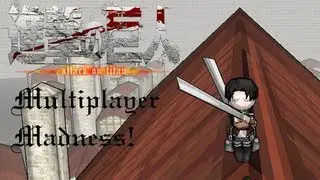 Attack on Titan | Mutliplayer Madness!