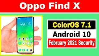 Oppo Find X gets ColorOS 7.1 Based on Android 10 with February 2021 Security Update