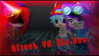 Glitch VS Ely.Exe
