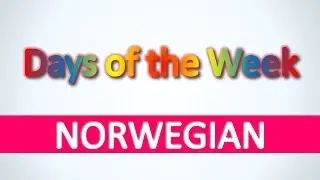 Norwegian | Days of the Week - Learn basic Norwegian vocabulary fast and easily