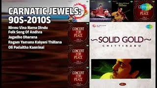 90s-2010s கர்நாடக ரத்தினங்கள் | Chittibabu Songs | Ninnu Vina Nama Dindu | Folk Song Of Andhra