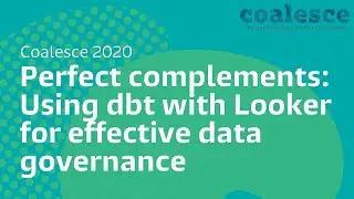 Perfect complements: Using dbt with Looker for effective data governance