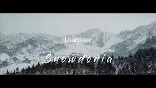 Discover Snowdonia (Wales) - Travel Film episode.01