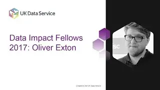 Data Impact Fellows 2017 - Oliver Exton