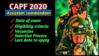UPSC CAPF 2020 NOTIFICATION |  ASSISTANT COMMANDANT- Eligibility criteria, Age category...