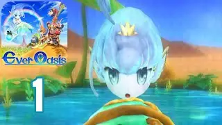 Ever Oasis - Gameplay Walkthrough Part 1 (3DS) - No Commentary