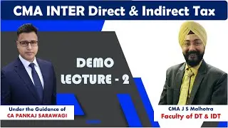 Direct & Indirect tax | Demo L - 2 | CMA Inter | CMA J S Malhotra | Under the Guidance of Pankaj Sir