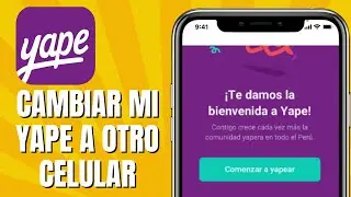 C&oacute;mo CAMBIAR Mi YAPE A Otro Celular