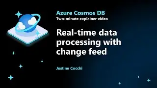 Real Time Data Processing with Change Feed