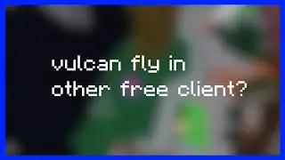 HighJump Vulcan Fly in Other Free Client? ft. Stitch (Fly, Speed, Killaura, Disabler, etc.)