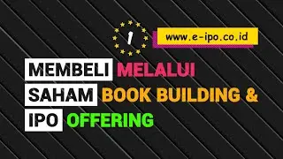 #1 MEMBELI SAHAM IPO MELALUI PROSES BOOK BUILDING (PENAWARAN AWAL)