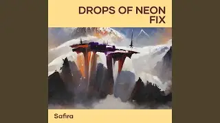 Drops of neon fix