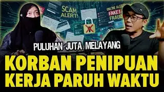 MODUS LICIK SCAM KERJA PARUH WAKTU | RUGI PULUHAN JUTA: Kisah Nyata Korban Penipuan Online
