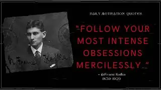 Franz Kafka's Quotes you need to Know Before 30 | Quotes on Life Lessons | Quotes About Life