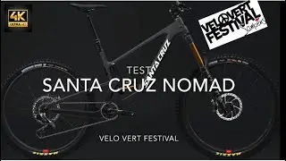 VTT TEST SANTA CRUZ NOMAD VÉLO VERT FESTIVAL